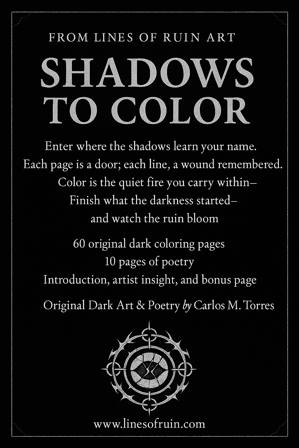 Shadows To Color- An Adult Coloring Journey Into Darkness And Ruin