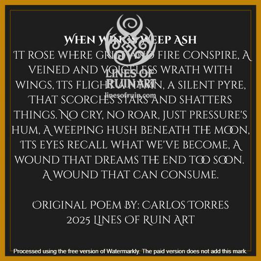 "When Wings Weep Ash" Poetry Print